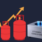 ભારતમાં હવે રસોઇ ગેસ પર નિર્ભરતા ઘટાડવા માટે ઇથેનોલની એન્ટ્રી